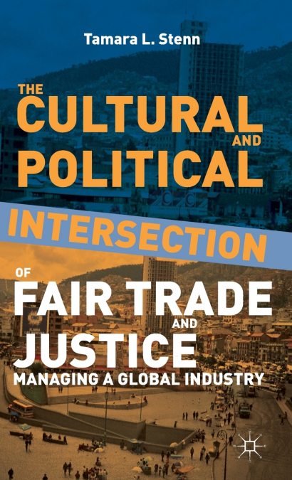 The Cultural and Political Intersection of Fair Trade and Justice