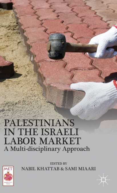 Palestinians in the Israeli Labor Market