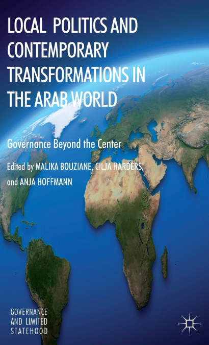 Local Politics and Contemporary Transformations in the Arab World