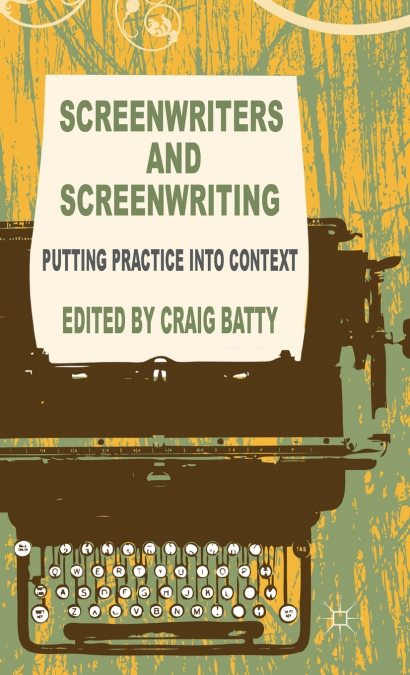 Screenwriters and Screenwriting