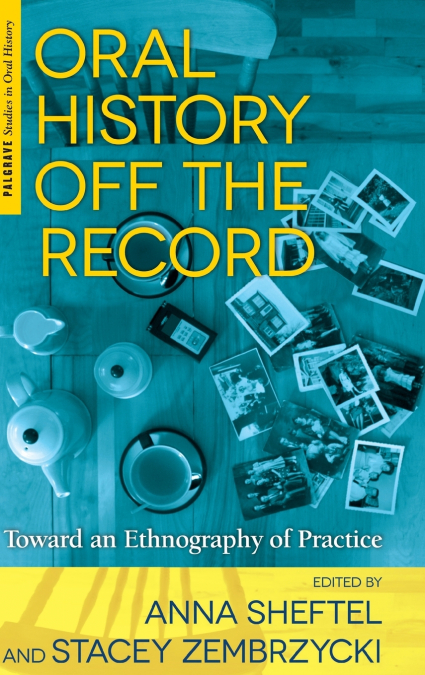 Oral History Off the Record