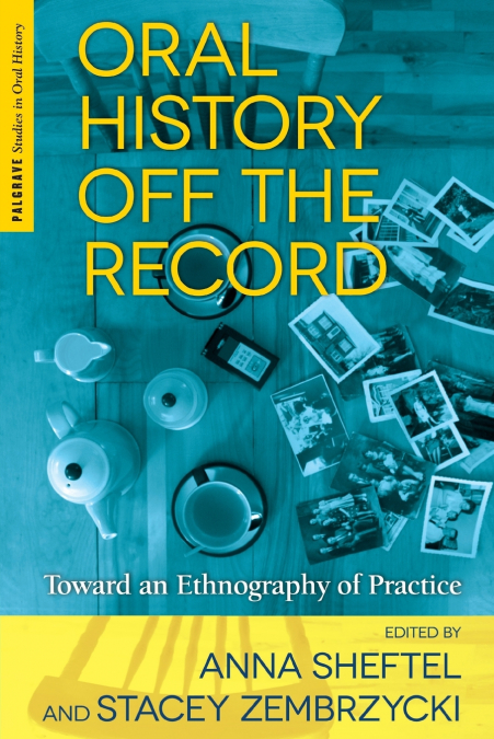 Oral History Off the Record