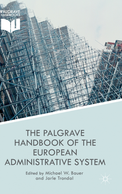 The Palgrave Handbook of the European Administrative System