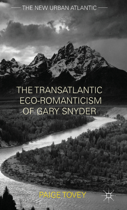 The Transatlantic Eco-Romanticism of Gary Snyder