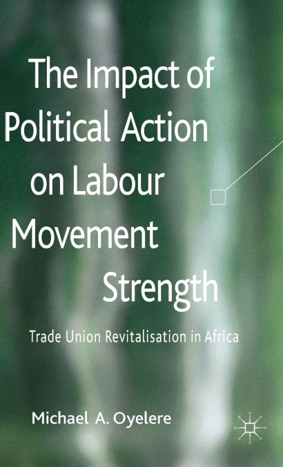 The Impact of Political Action on Labour Movement Strength