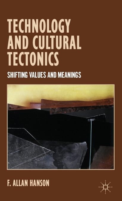 Technology and Cultural Tectonics