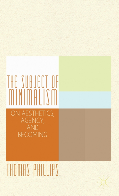 The Subject of Minimalism