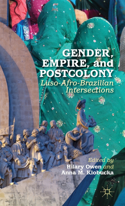 Gender, Empire, and Postcolony