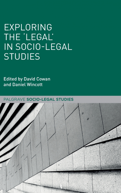 Exploring the ’Legal’ in Socio-Legal Studies