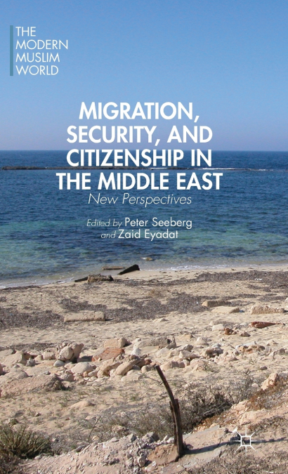 Migration, Security, and Citizenship in the Middle East
