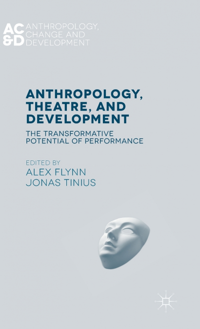 Anthropology, Theatre, and Development