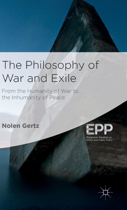 The Philosophy of War and Exile