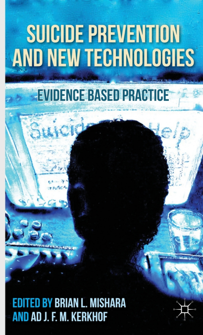 Suicide Prevention and New Technologies