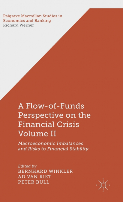 A Flow-Of-Funds Perspective on the Financial Crisis, Volume 2