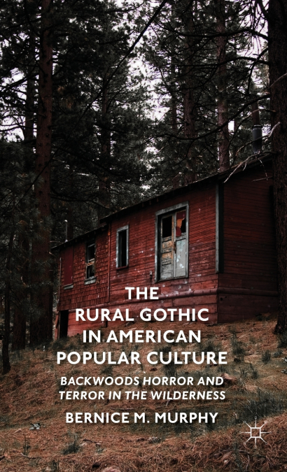 The Rural Gothic in American Popular Culture