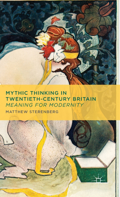 Mythic Thinking in Twentieth-Century Britain
