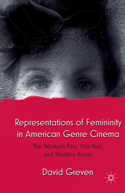 Representations of Femininity in American Genre Cinema