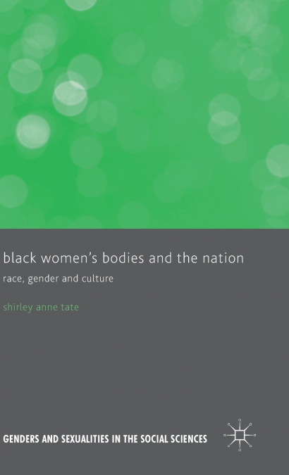 Black Women’s Bodies and The Nation