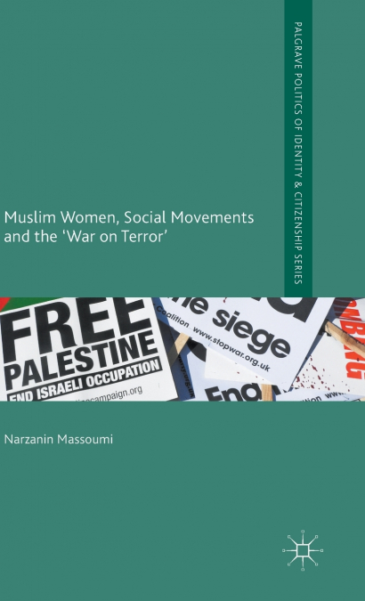 Muslim Women, Social Movements and the ’War on Terror’