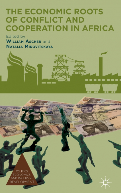 The Economic Roots of Conflict and Cooperation in Africa