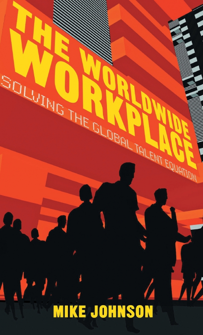 The Worldwide Workplace