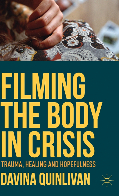 Filming the Body in Crisis