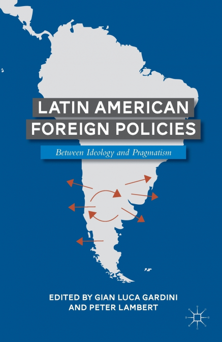 Latin American Foreign Policies