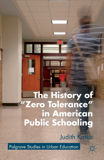 The History of 'Zero Tolerance' in American Public Schooling
