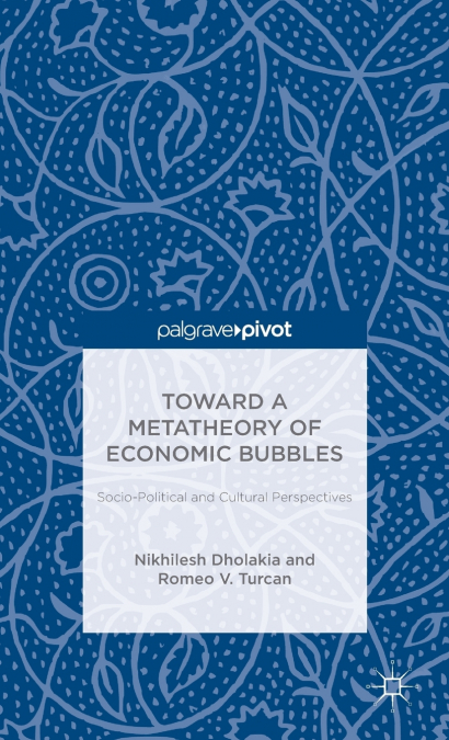 Toward a Metatheory of Economic Bubbles