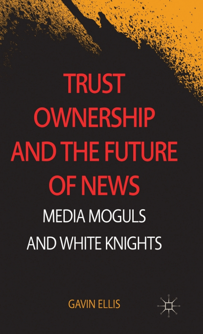 Trust Ownership and the Future of News