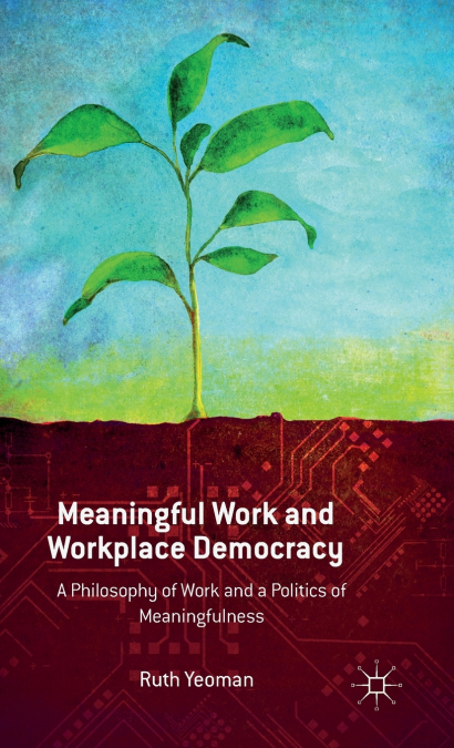 Meaningful Work and Workplace Democracy
