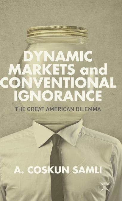 Dynamic Markets and Conventional Ignorance