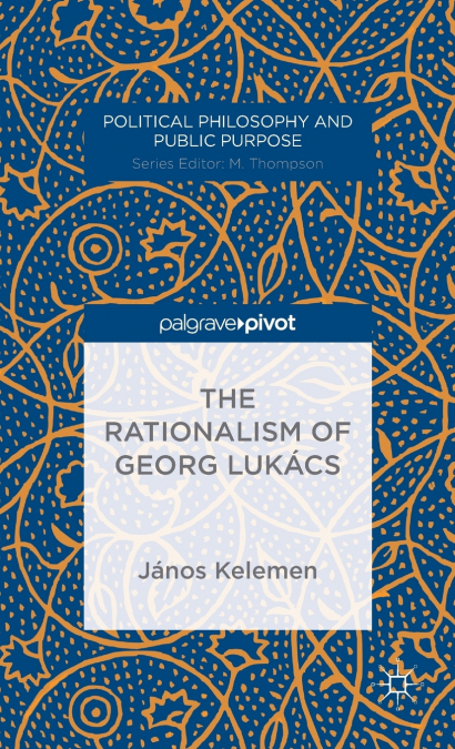 The Rationalism of Georg Lukacs