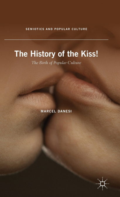The History of the Kiss!