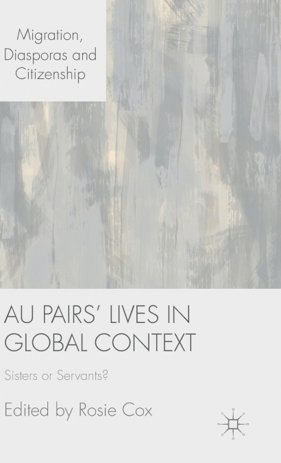 Au Pairs’ Lives in Global Context
