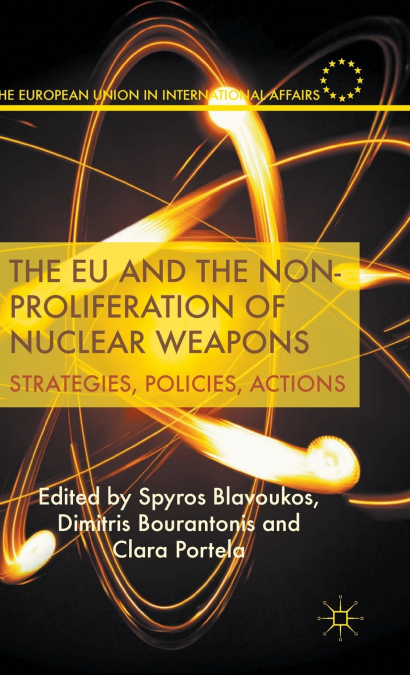 The EU and the Non-Proliferation of Nuclear Weapons
