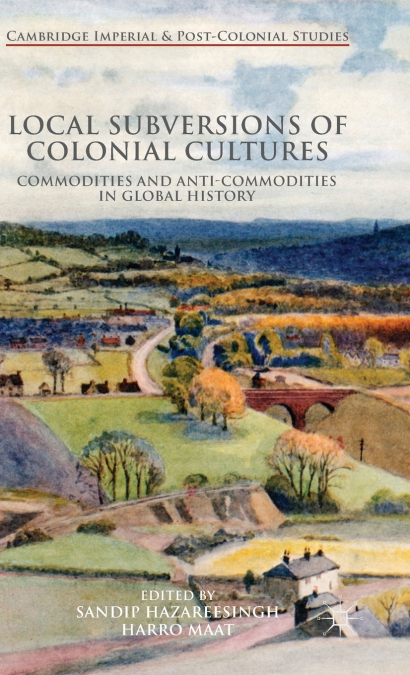 Local Subversions of Colonial Cultures