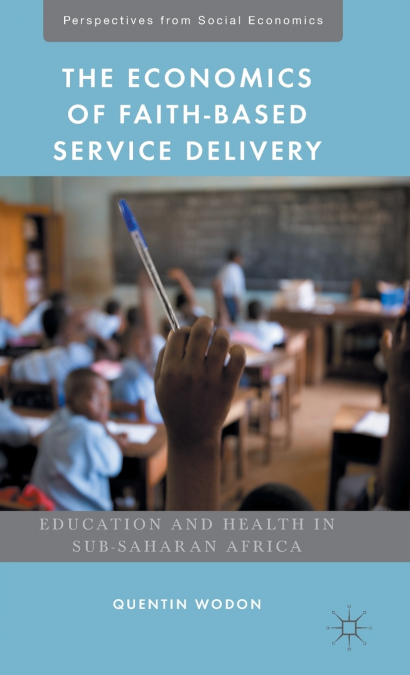 The Economics of Faith-Based Service Delivery