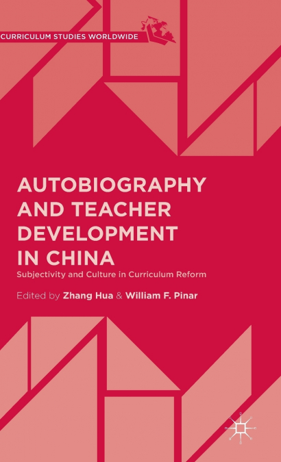 Autobiography and Teacher Development in China