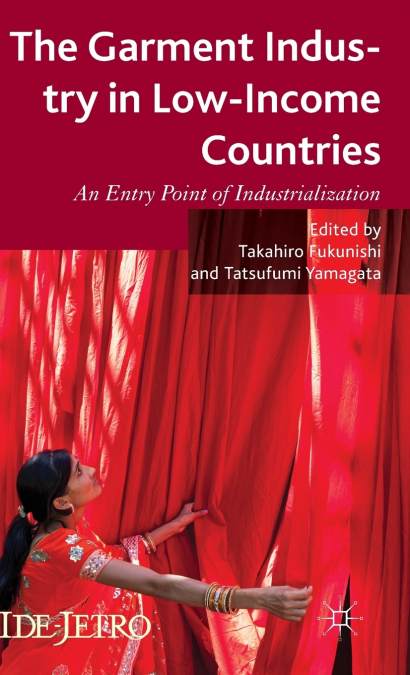 The Garment Industry in Low-Income Countries