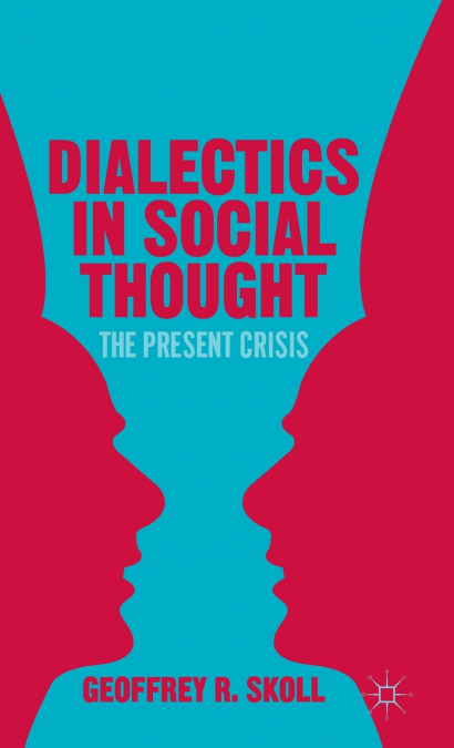 Dialectics in Social Thought