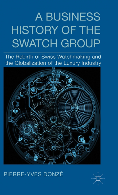 A Business History of the Swatch Group