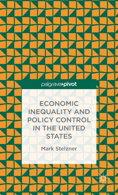 Economic Inequality and Policy Control in the United States