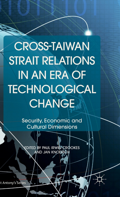 Cross-Taiwan Strait Relations in an Era of Technological Change