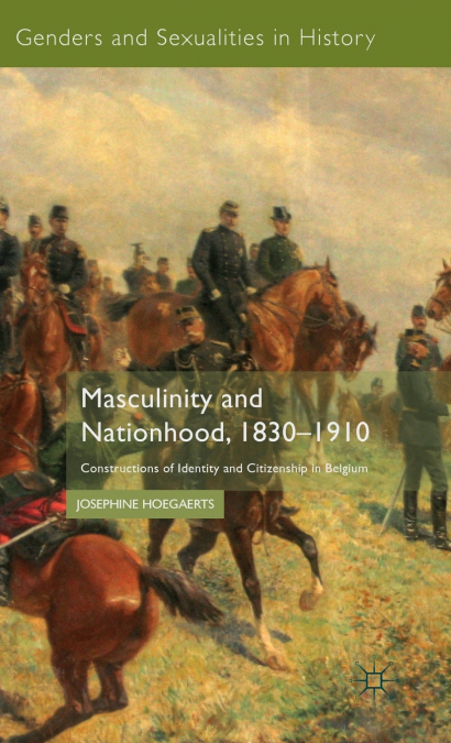 Masculinity and Nationhood, 1830-1910