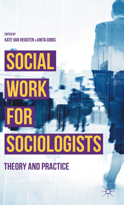 Social Work for Sociologists
