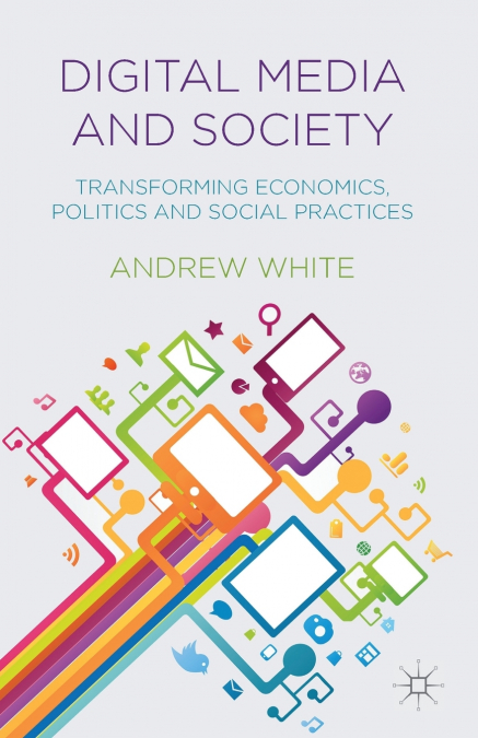 Digital Media and Society