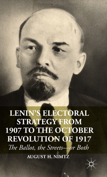 Lenin’s Electoral Strategy from 1907 to the October Revolution of 1917