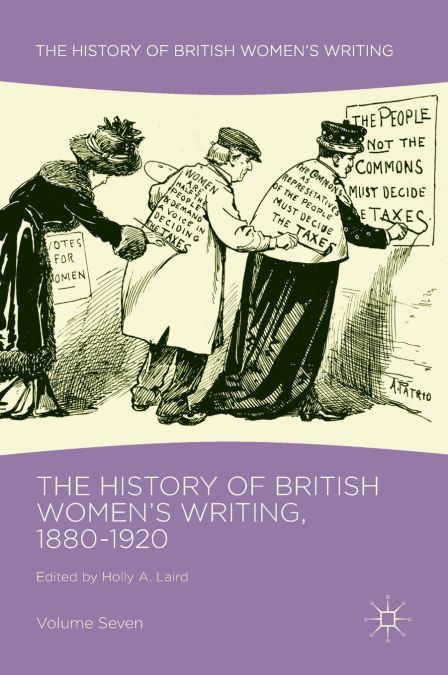 The History of British Women’s Writing, 1880-1920