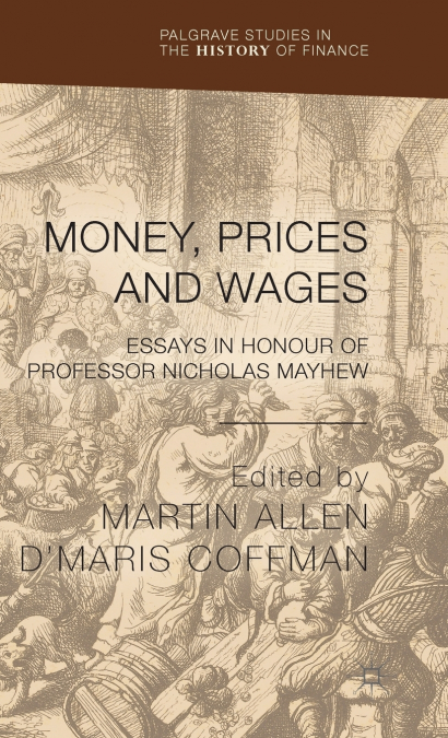 Money, Prices and Wages